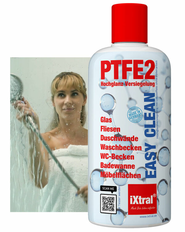 iXtral® PTFE 2 - Dusche reinigen und mit Abperleffekt versiegeln.